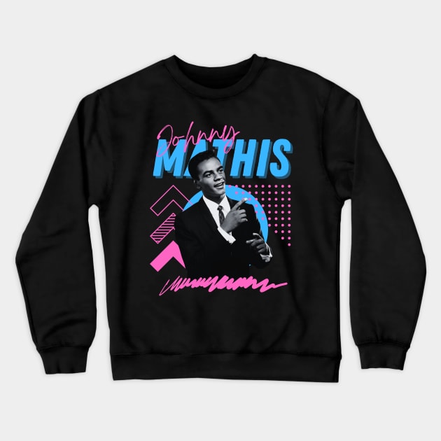 Johnny mathis***original retro Crewneck Sweatshirt by OtakOtak